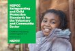 NSPCC Standards for the Voluntary Sector...NSPCC Safeguarding and Child Protection Standards for the Voluntary and Community Sector 8 Stay positive It is easy to feel overwhelmed by
