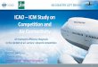 ICAO ICM Study on Competition and Air Connectivity › Meetings › iats2016 › Documents › Presentations › ICM… · ICAO-ICM Air Route Diagnostic Project Quantify demand for