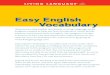 Easy English Vocabulary - Artistic English...Easy English Vocabulary Welcome to Easy English Vocabulary, a Living Language audio program created to help you learn hundreds of useful