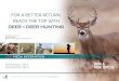 For a better return, reach the top with - Deer & Deer Hunting · For a better return, reach the top with Deer + Deer Hunting 2017 Media inForMation MiCHaeL CaSSidY 407.625.0992 