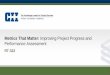Metrics That Matter: Improving Project Progress and Performance Assessment · 2018-11-09 · Metrics That Matter: Improving Project Progress and Performance Assessment RT-322. Acknowledgements
