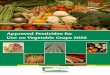 Approved Pesticides for Use on Vegetable Crops 2020 › media › website › publications › 2020 › ... · 2020-03-09 · Pesticides are regulated in Ireland by the PRCD to ensure