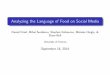 Analyzing the Language of Food on Social Mediadfried/talks/fskhb_food_twitter.pdf · Analyzing the Language of Food on Social Media Daniel Fried, Mihai Surdeanu, Stephen Kobourov,