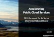 Accelerating Public Cloud Services - ICT.govt.nz · 2020-06-04 · Accelerating Public Cloud Services 2016 Survey of Public Sector Chief Information Officers ... Agencies indicated
