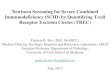 Newborn Screening for Severe Combined Immunodeficiency (SCID) by Quantifying … · 2014-04-10 · Newborn Screening for Severe Combined Immunodeficiency (SCID) by Quantifying T-cell