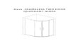8mm FRAMELESS TWO DOOR QUADRANT GUIDE€¦ · 8mm Frameless Quadrant Shower Enclosure Installation Guide Author: Subject: Installation Guide For 8mm Frameless Quadrant Shower Enclosures