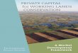 PRIVATE CAPITAL for WORKING LANDS CONSERVATION › sites › default › files › Private_… · Private Capital . for Working Lands Conservation. A Market Development Framework