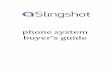 phone system buyer’s guide€¦ · Phone System Buyer’s Guide Page 7 Types of Solutions Traditional PBX A traditional business phone system (PBX) is located at the customer location