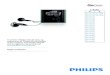 Radio - Philips · 2008-09-01 · Med din nyindkøbte afspiller kan du: afspille MP3 og WMA afspille FM-radio1 optage FM-radio1 optage med den indbyggede mikrofon 2.1 Dette medfølger