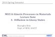 MS516 Kinetic Processes in Materials Lecture Note 3. Diffusion …energymatlab.kaist.ac.kr/layouts/jit_basic_resources... · 2018-07-19 · MS516 Kinetic Processes in Materials Lecture