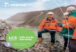 Optimization - Metso€¦ · Optimization Life Cycle Services LCS Aggregates. ... The key to getting there is by optimizing your crushing and process workflows to ensure quality aggregate