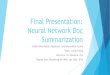 FinalPresentation: NeuralNetworkDoc Summarization · FinalPresentation: NeuralNetworkDoc Summarization CS4624 Multimedia, Hypertext, and Information Access Team: Junjie Cheng Instructor: