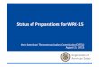 Status of Preparations for WRC-15 presentation… · • MODResolution 646 (Rev.WRC-12) –The proposal includes: ─ “to encourage administrations to consider the 698-869 MHz frequency