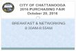 8:30AM-8:55AM CITY OF CHATTANOOGA BREAKFAST & …€¦ · 8:30AM-8:55AM CITY OF CHATTANOOGA 2016 PURCHASING FAIR October 20, 2016 1. 2. CITY OF CHATTANOOGA 2016 PURCHASING FAIR 3