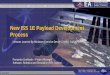 New ISS 1E Payload Development Process - NASA•Authority To Proceed (ATP) February 2015 •Funding Available to project March 2015 •Engineering Unit (EDU) Design, Manufactured and