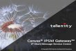 IP Short Message Service Center - Telenity · IP Short Message Service Center. Canvas® IPSM Gateway™, IP Short Message Service Center Mobile networks are rapidly evolving from
