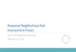 Rosewood Neighborhood Park Improvement Project › sites › default › files › files › EGRSO › Ro… · • Jodi Jay –Aquatics Supervisor, Parks Department, City of Austin