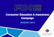 Consumer Education & Awareness Campaign › media › case-study-axe-aug-2017.pdfDWTC Sports World 26,667 21,870 Mirror Gold’s Gym 10 Locations 82,400 18,300 (10 Gyms) Mirror and