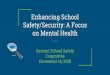 Enhancing School Safety/Security: A Focus › cms › lib › NY...Start with School Climate School climate is the way school culture affects a child’s sense of safety and acceptance,