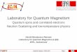 Laboratory for Quantum Magnetism - EPFL · Quantum Magnetism –an arena for quantum phenomena 1) Model and Materials Spin, interactions dimension frustration 2) Theoretical methods