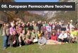  European Permaculture Teachers · 2019-11-15 · The European Permaculture Teachers' Partnership (EPT) is a community of professional practice that was co-created by the community