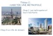 Chap.1: Les métropoles et leurs habitantsdaniele-corneglio.fr/wp-content/uploads/2018/04/Diapo-la-ville-de... · Chap.1: Les métropoles et leurs habitants . Chap.2:La ville de demain