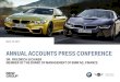 ANNUAL ACCOUNTS PRESS CONFERENCE - BMW Group · 2020-06-04 · Return on sales (EBT) (in %) 10.4 10.2 - Group net profit 5,340 5,111 + 4.5 ... Presentation by Member of the Board