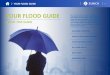 YOUR FLOOD GUIDE › app › uploads › 2015 › 05 › Zurich...YOUR FLOOD GUIDE The risk from flooding is one faced by millions of businesses and households in the UK. Whether from