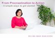 From Procrastination to Action - Selina Man Karlsson · I help people overcome procrastination and get things done. I am a rapid transformational therapist, speaker and chocolate