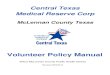Volunteer Policy Manual - Waco, Texas...1.1 McLennan County Central Texas Medical Reserve Corps The objective of the McLennan County Central Texas Medical Reserve Corps program is