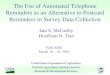 The Use of Automated Telephone Reminders as an Alternative ... · An alternative to a postcard reminder follow-up is an automated telephone message reminder. Auto-dial software dials