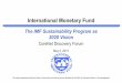 International Monetary Fund - CoreNet Global DF... · 2013-05-16 · International Monetary Fund The IMF Sustainability Program as 2020 Vision CoreNet Discovery Forum May 2, 2013