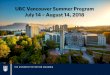 UBC Vancouver Summer Program July 14 – August lt.cityu.edu.hk/StudentLife/summer-pgs/2018/UBC-VSP/repo/... students (Vancouver: 54,236; Okanagan: 8,687) • 14,434 international