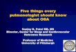 Five things every pulmonologist should know about OSA€¦ · Background OSA is extremely common – 33% have OSA and 13% have mod to severe OSA1 CPAP is first line therapy – CPAP