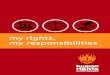 my rights, my responsibilities - sahrc.org.za My... · MY RIGHTS, MY RESPONSIBILITIES What is the Constitution? The Constitution is the highest or supreme law of South Africa. It
