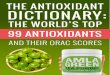 THE ANTIOXIDANT DICTIONARY - Mastering Diabetes · Allspice health benefits include its very high antioxidant content and anti-inflammatory qualities as it contains eugenol, quercetin