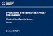 Operating Systems Meet Fault Tolerance - Microkernel-Based ...os.inf.tu-dresden.de/Studium/KMB/WS2012/15-Resilience.pdf · OPERATING SYSTEMS MEET FAULT TOLERANCE Microkernel-Based