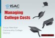 Managing College Costsgkcounseling.weebly.com/.../2/59025217/isac-c16._managing_colleg… · Managing College Costs Corps Member Community College ... education (to inspect and review