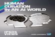 HUMAN CURATION IN AN AI WORLD › ... › human-curation-ai-world.pdf · Storytelling Each journey was brought alive with emotions (using leads from AI sentiment analysis), motivations