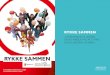 RYKKE SAMMEN - Støt og red børn i Danmark og resten af ... · Fordi skolens medarbejdere – lærere, pædagoger og ledere – sammen med eleverne får hjælp til at ar-bejde målrettet