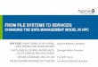 FROM FILE SYSTEMS TO SERVICES · from file systems to services: changing the data management model in hpc simulation, observation, and software: supporting exascale storage and i/o