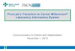 Laboratory Information System - Alberta Health Services · Millennium ® Laboratory Information System (LIS). • ProvLab’s hard copy laboratory report will be in a new format