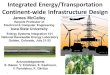 Integrated Energy/Transportation Continent-Wide ...iiesi.org/assets/pdfs/101_mccalley_3.pdfLP Cost Minimization Model Features 6 Commodity & passenger networks load energy system Energy