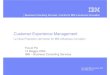 Customer Experience Managementarchive.forumpa.it/forumpa2004/convegni/relazioni/... · 10/4/2004  · La Customer Experience come metodologia IBM IBM ha sviluppato skill e competenze