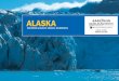 ALASKA - Betchart Expeditions...EXPLORING ALASKA’S COASTAL WILDERNESS JUNE 2–9, 2007 ABOARD SEA BIRD Dear AAAS and Sigma Xi Members and Friends, Journey with us June 2-9, 2007