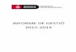 INFORME DE GESTIÓ 2015-2019 - Ajuntament de Barcelona · 2019-03-04 · Districte de Sarrià-Sant Gervasi Informe de gestió 2015-2019 7 1.- EL PLA D'ACTUACIÓ DEL DISTRICTE 2015-2019