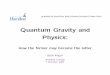 Quantum Gravity and Physics - Academics › physics › smajor › Papers › amherst_2004.pdfLoop Quantum Gravity (lQG) A quantization of general relativity using connection variables