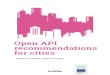 Open API recommendations for cities - 6Aika · Content Purpose of these guidelines 4 Vision: Towards API-driven city services 7 Benefits for cities 8 Harmonised APIs 8 Shared principles