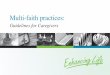 Multi-faith practices - clri-ltc.ca › files › 2014 › 10 › Multi-Faith... · This brief and user-friendly multi-faith resource was created as a practical guide for all team