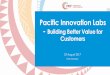 Building Better Value for Customers...-Building Better Value for Customers 29 August 2017 Port Moresby. What makes mass market customers adopt digital financial services? Pacific Experience
